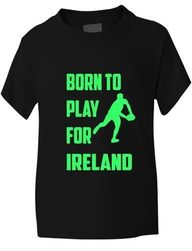 Born play for - play, irish